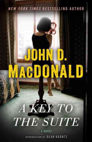 A key to the suite / John D. MacDonald.