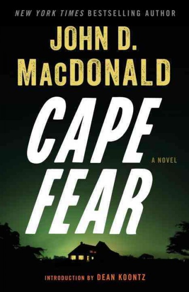 Cape Fear : a novel / John D. MacDonald.