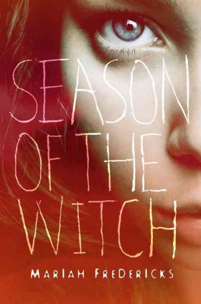 Season of the witch / Mariah Fredericks.