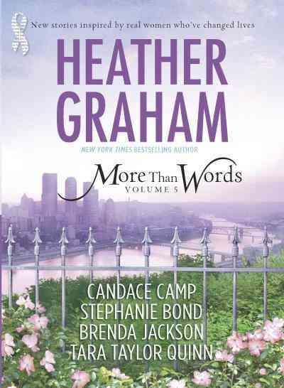 More than words. Volume 5 [electronic resource] / Heather Graham ... [et al.].