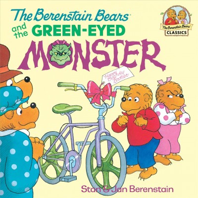 The Berenstain Bears and the green-eyed monster [electronic resource] / Stan & Jan Berenstain.