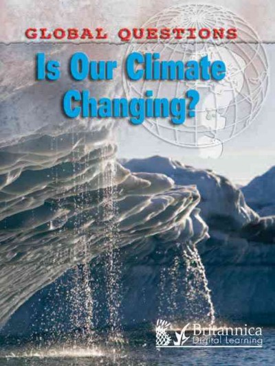 Is Our Climate Changing? [electronic resource].