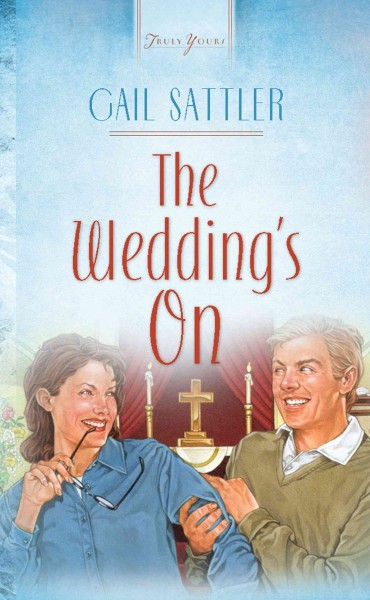 The wedding's on [electronic resource] / Gail Sattler.