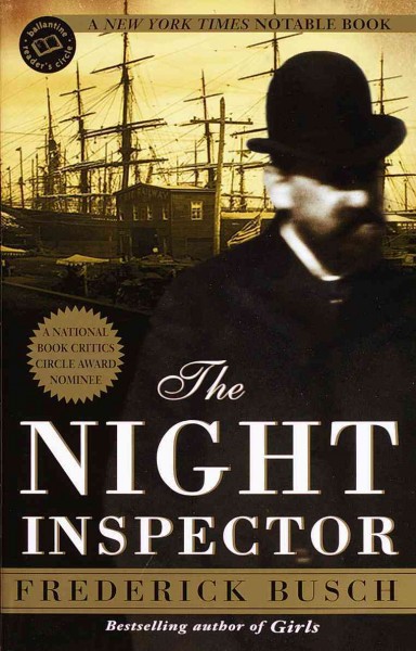 The night inspector [electronic resource] : a novel / Frederick Busch.