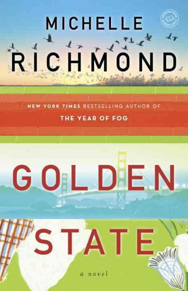Golden state : a novel / Michelle Richmond.