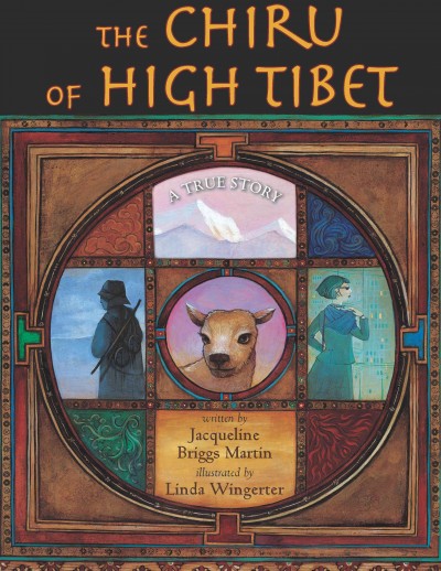 The chiru of high Tibet [electronic resource] : a true story / written by Jacqueline Briggs Martin ; illustrated by Linda Wingerter.