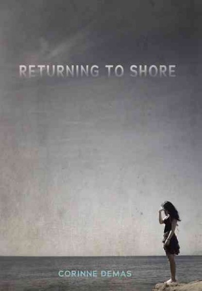 Returning to shore / Corinne Demas.