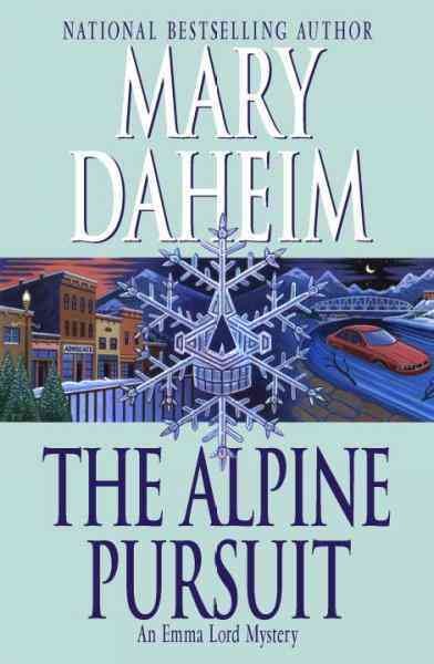 The Alpine pursuit [electronic resource] / Mary Daheim.