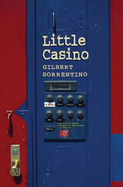Little Casino [electronic resource] / Gilbert Sorrentino.