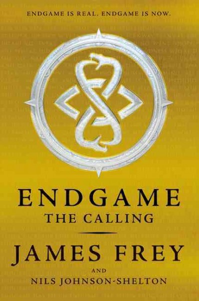 Endgame : the calling / James Frey and Nils Johnson-Shelton.