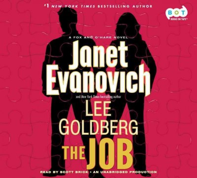 The job : a novel [sound recording] / Janet Evanovich and Lee Goldberg.
