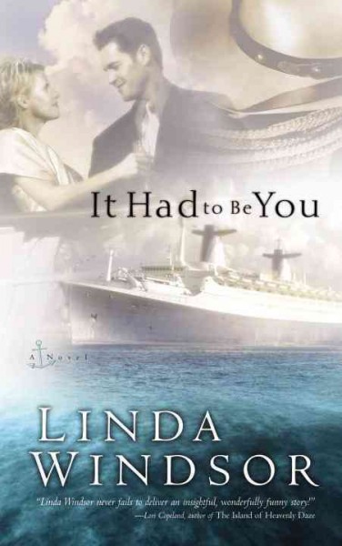 It had to be you [electronic resource] / Linda Windsor.
