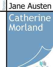 Catherine Morland / Jane Austen.