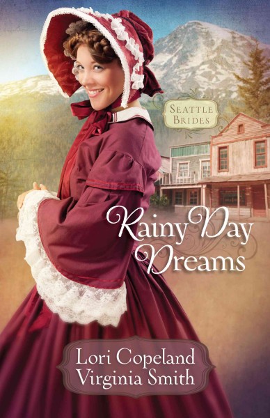 Rainy day dreams / Lori Copeland and Virginia Smith.