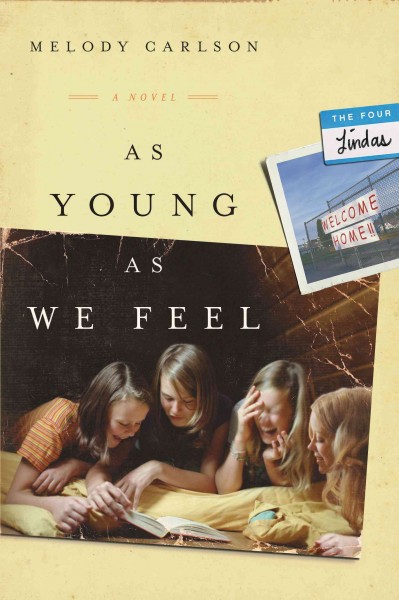 As young as we feel [electronic resource] / Melody Carlson.