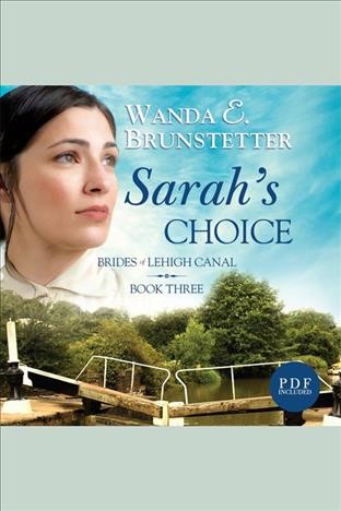 Sarah's choice [electronic resource] / Wanda E. Brunstetter.