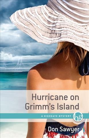 Hurricane on Grimm's Island / Don Sawyer.
