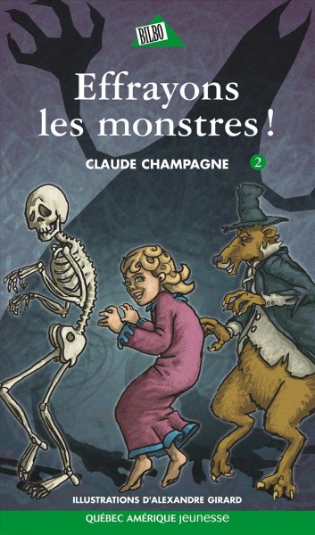Effrayons les monstres! / Claude Champagne ; illustrations, Alexandre Girard.