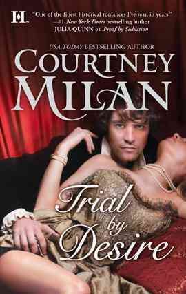 Trial by desire [electronic resource] / Courtney Milan.
