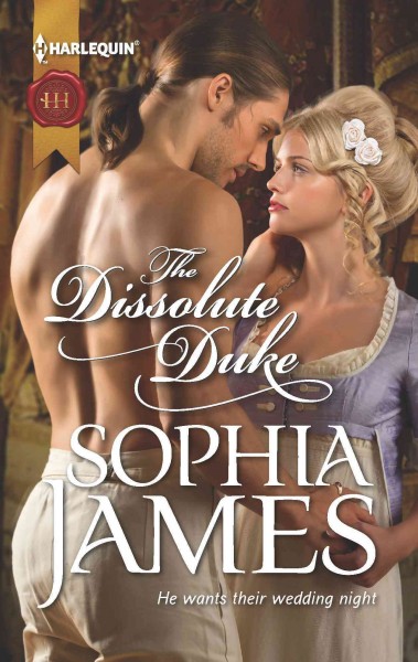 The dissolute duke [electronic resource] / Sophia James.
