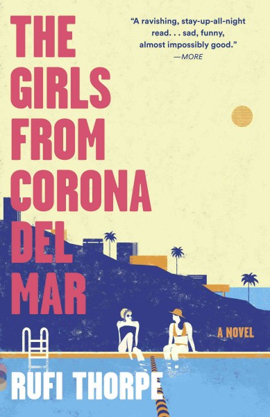 The girls from Corona del Mar / by Rufi Thorpe.