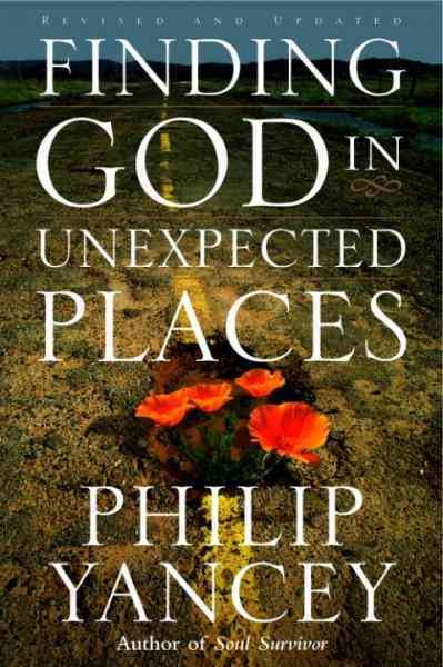 Finding God in unexpected places [electronic resource] / Philip Yancey.