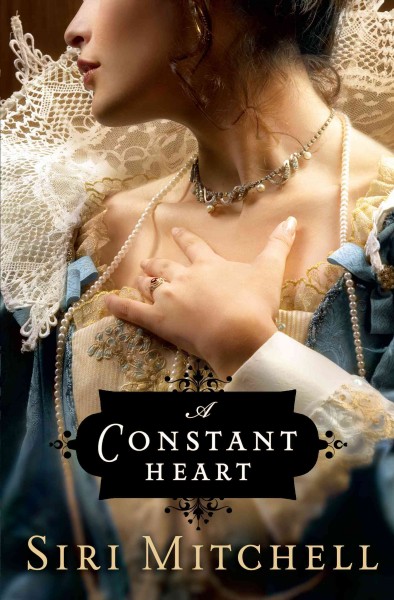 A constant heart [electronic resource] / Siri Mitchell.