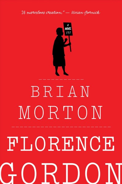 Florence Gordon [electronic resource] / Brian Morton.