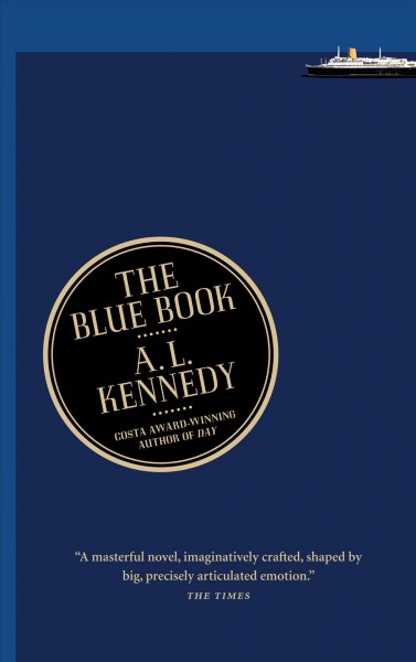 The blue book [electronic resource] / by A.L. Kennedy.