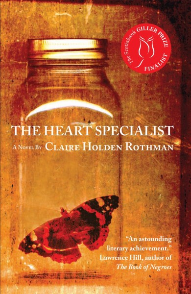 The heart specialist [electronic resource] : a novel / by Claire Holden Rothman.