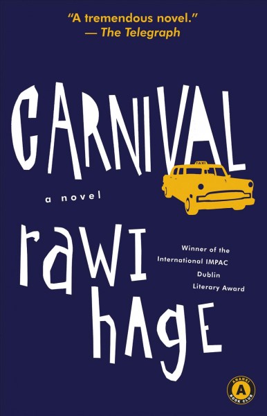 Carnival [electronic resource] / Rawi Hage.