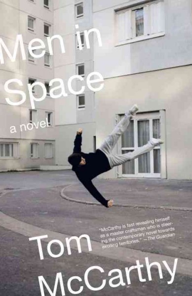 Men in space [electronic resource] / Tom McCarthy.