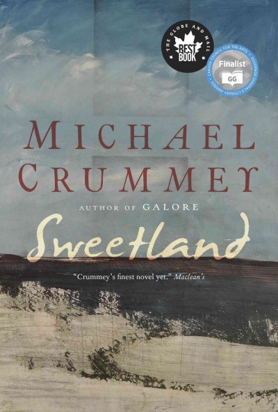 Sweetland / Michael Crummey.