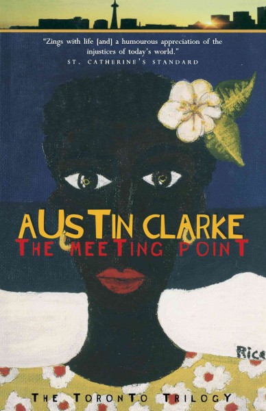 The meeting point / Austin Clarke.