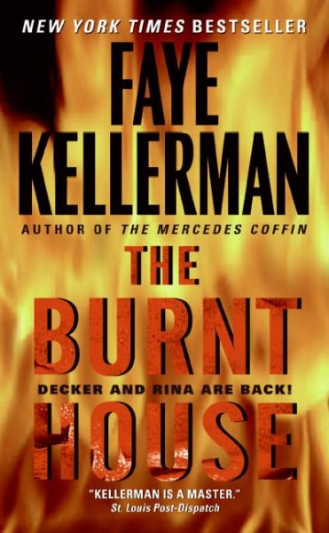 The burnt house/ Faye Kellerman. [Adult English Fiction]