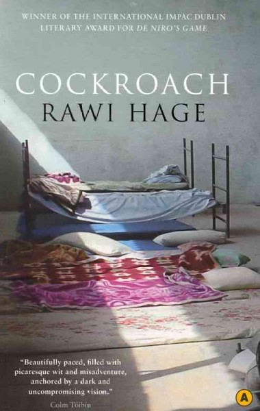 Cockroach/ Rawi Hage. [Book]