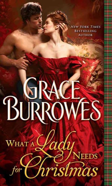 What a lady needs for Christmas / Grace Burrowes.