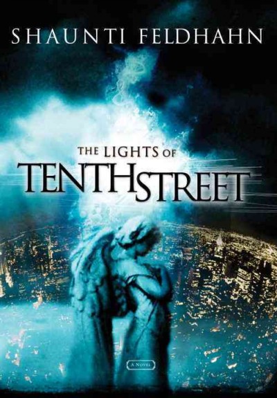 The lights of Tenth Street [electronic resource] / Shaunti Feldhahn.