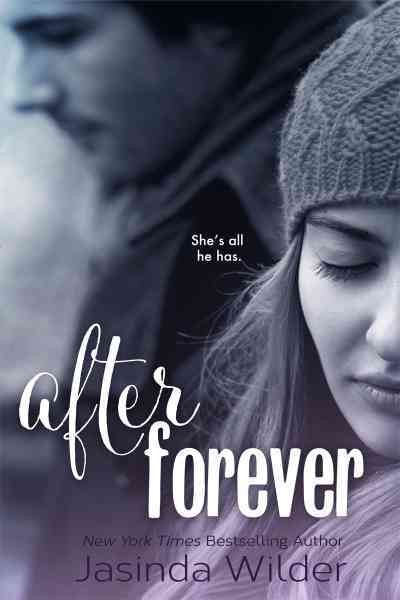 After forever / by Jasinda Wilder.