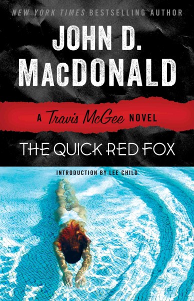 The quick red fox [electronic resource] / John D. MacDonald.