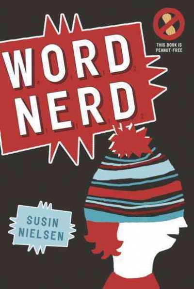 Word nerd [electronic resource] / Susin Nielsen.