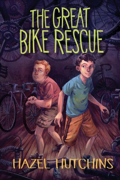 The great bike rescue [electronic resource] / Hazel Hutchins.