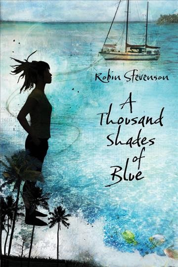 A thousand shades of blue [electronic resource] / Robin Stevenson.
