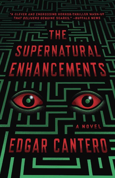 The supernatural enhancements [electronic resource] / Edgar Cantero.