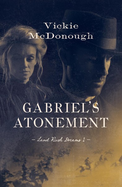 Gabriel's Atonement [electronic resource] / Vickie McDonough.