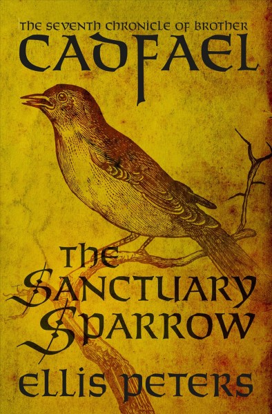 The sanctuary sparrow / Ellis Peters.