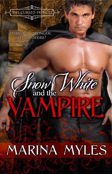 Snow White and the vampire / Marina Myles.