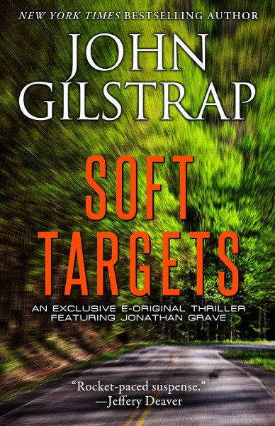 Soft targets / John Gilstrap.