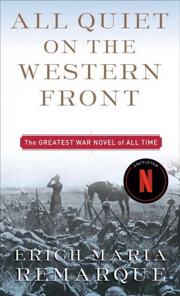 All quiet on the western front : a novel / Erich Maria Remarque ; translated from the German by A. W. Wheen.