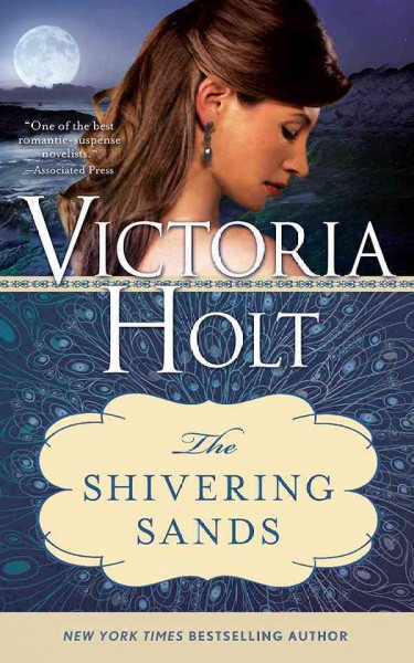 The shivering sands [electronic resource] / Victoria Holt.